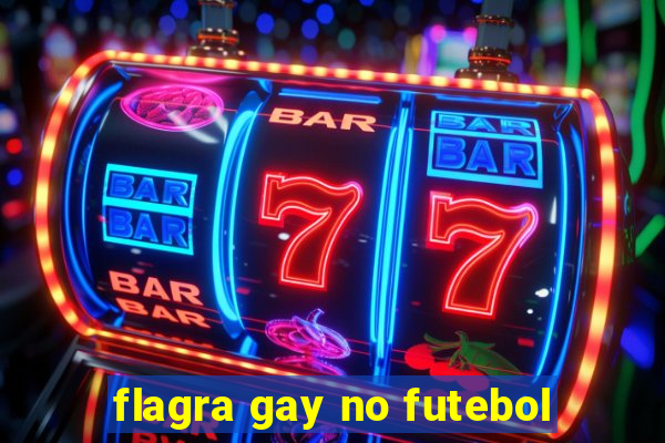 flagra gay no futebol